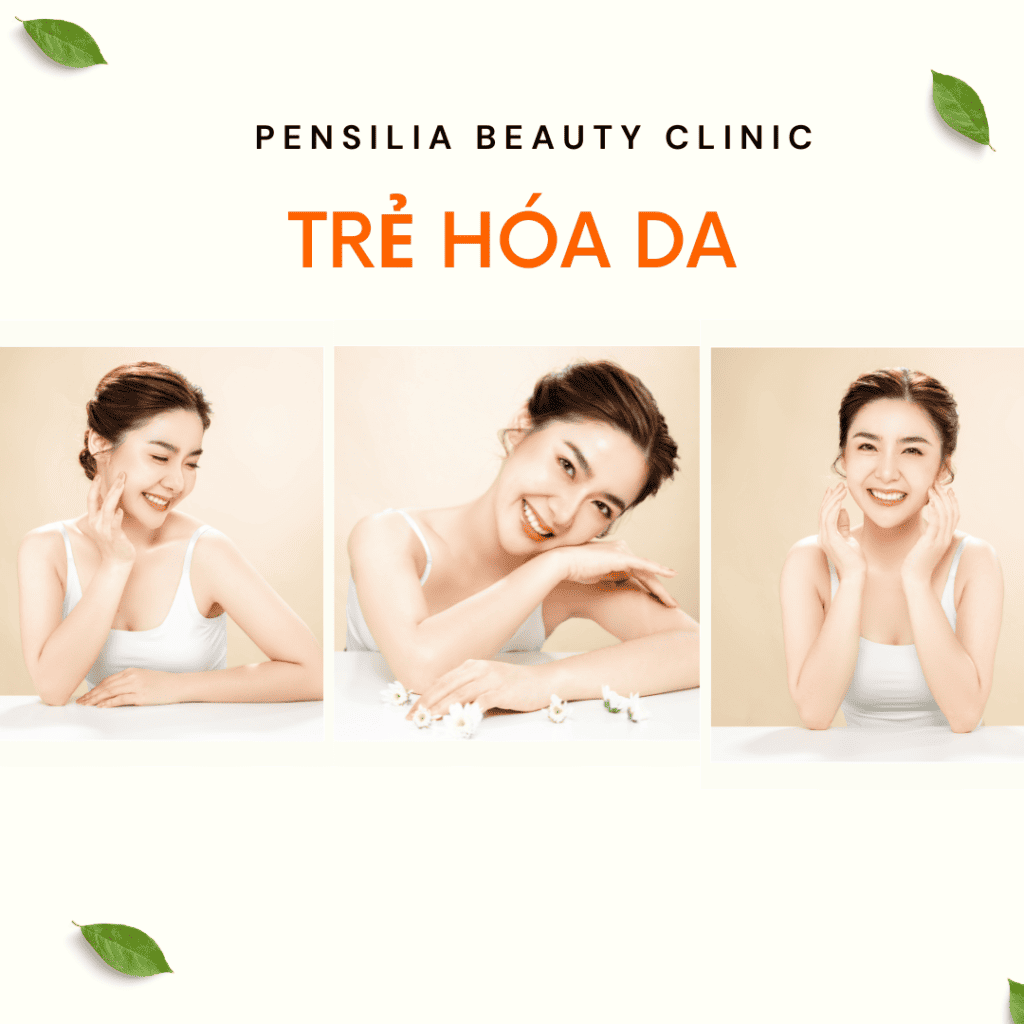 Trẻ hóa da tại Pensilia