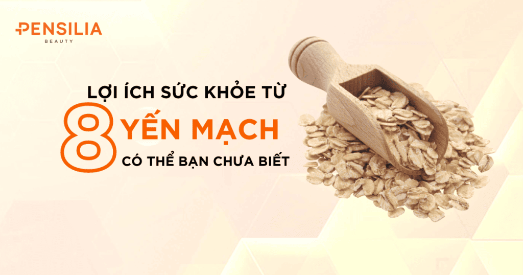 8 lợi ích sức khỏe từ yến mạch có thế bạn chưa biết