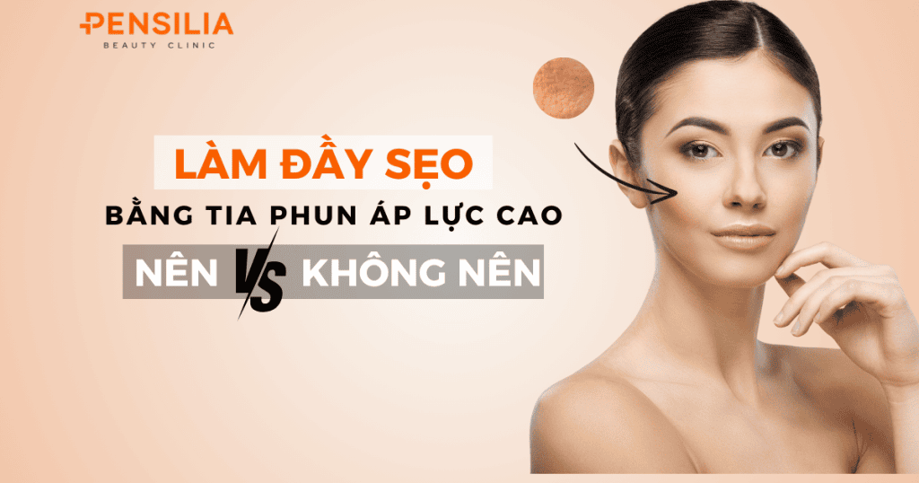 Làm đầy sẹo bằng tia phun áp lực cao