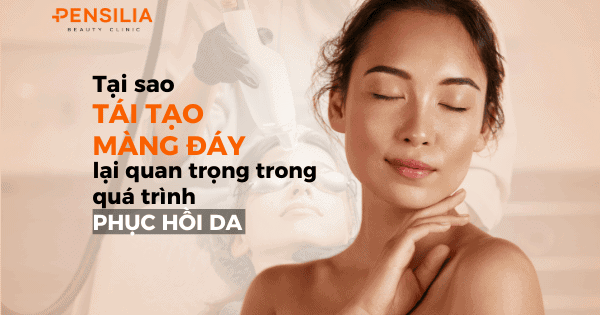 Tại sao Tái tạo màng đáy lại quan trọng trong quá trình phục hồi da