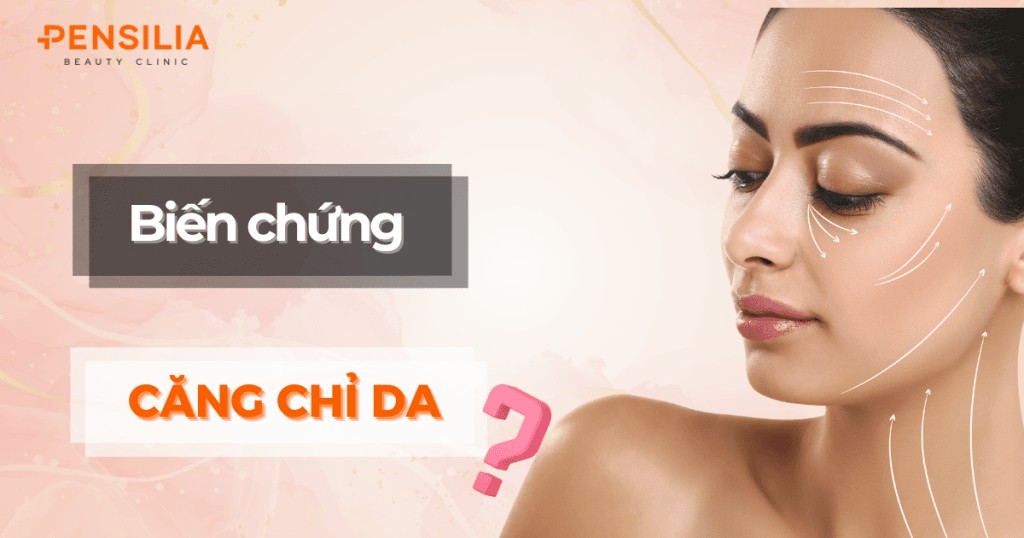 Biến chứng sau căng chỉ da mặt