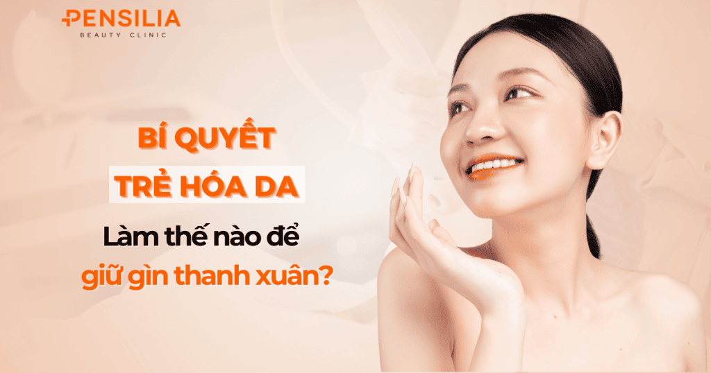 Bí quyết trẻ hóa da Làm thế nào để giữ gìn thanh xuân