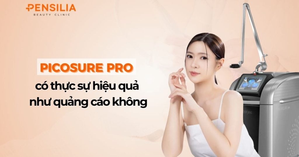 Picosure Pro có thật sự hiệu quả như quảng cáo không