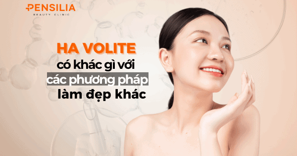 HA Volite có khác gì với các phương pháp khác