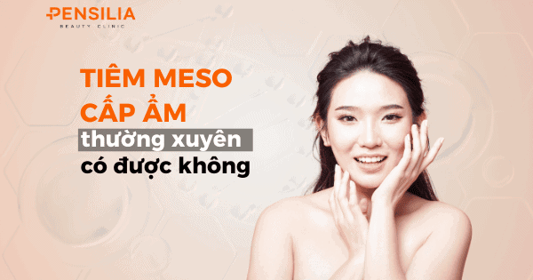 Tiêm Meso cấp ẩm thường xuyên có được không