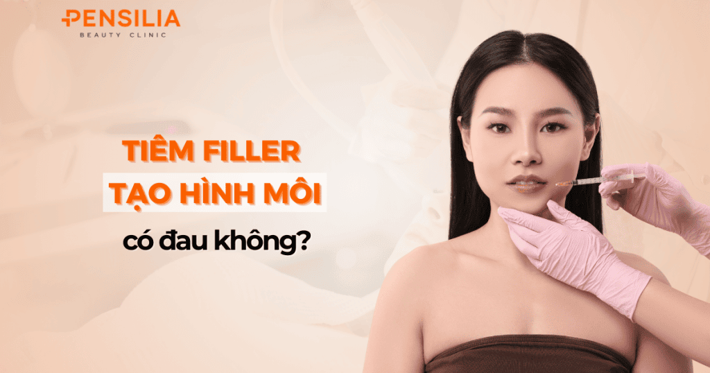 Tiêm filler tạo hình môi có đau không