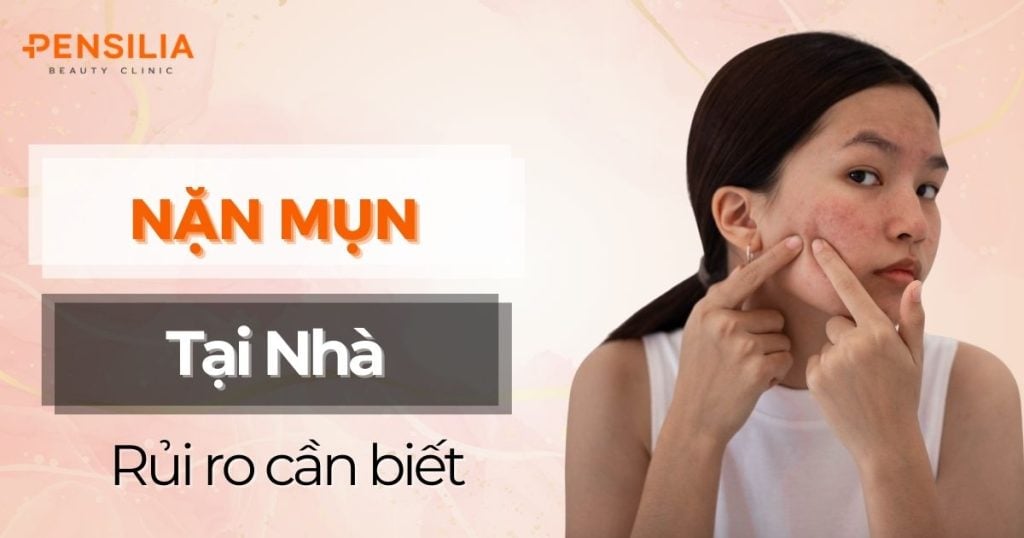 Có nên nặn mụn tại nhà