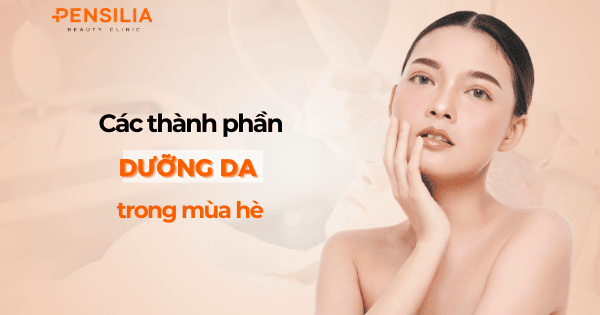 Các thành phần dưỡng da giúp ngăn ngừa nám