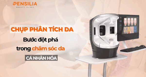 Chụp phân tích da Bước đột phá trong chăm sóc da cá nhân hóa