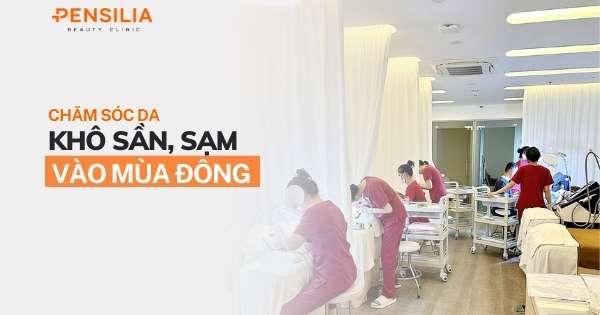 Chăm sóc da khô sần, sạm vào mùa đông