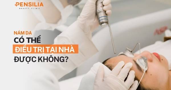 Nám da có thể điều trị tại nhà hay không?