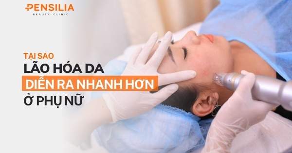 Tại sao lão hóa da diễn ra nhanh hơn ở phụ nữ?