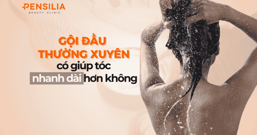 Gội đầu thường xuyên có giúp tóc dài hơn không