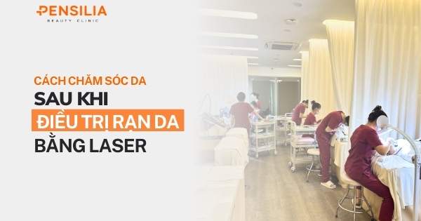 Cách chăm sóc da sau khi điều trị rạn da bằng laser