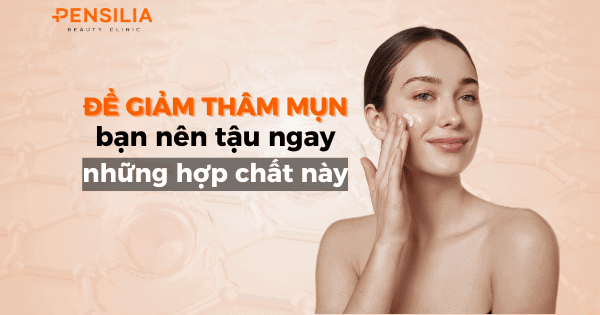 Để giảm thâm mụn