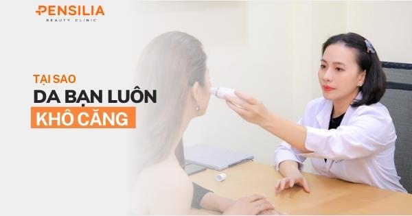 Tại sao da bạn luôn khô căng?