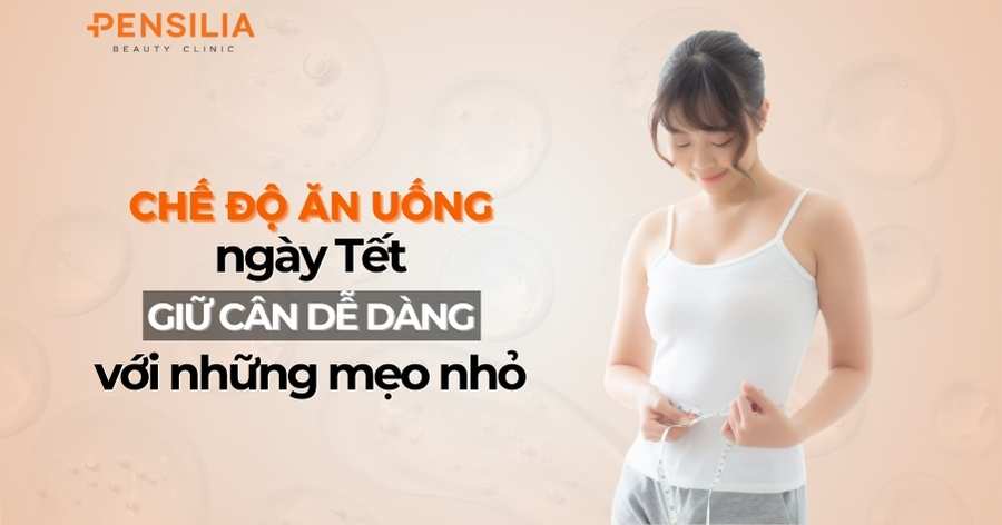 Chế độ ăn uống ngày Tết: Giữ cân dễ dàng với những mẹo nhỏ