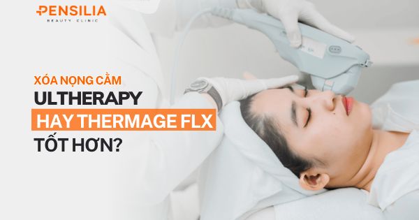 Xóa nọng cằm: Ultherapy và Thermage FLX tốt hơn?