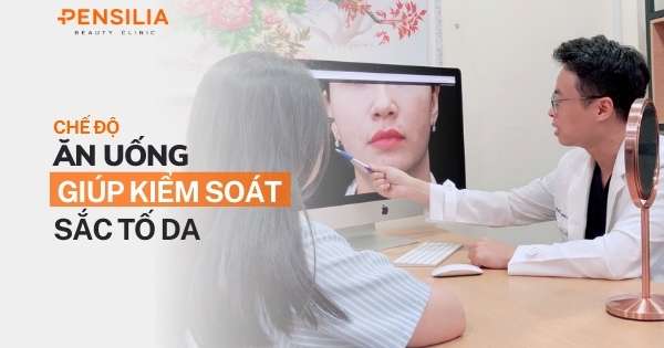 Chế độ ăn uống giúp kiểm soát sắc tố da