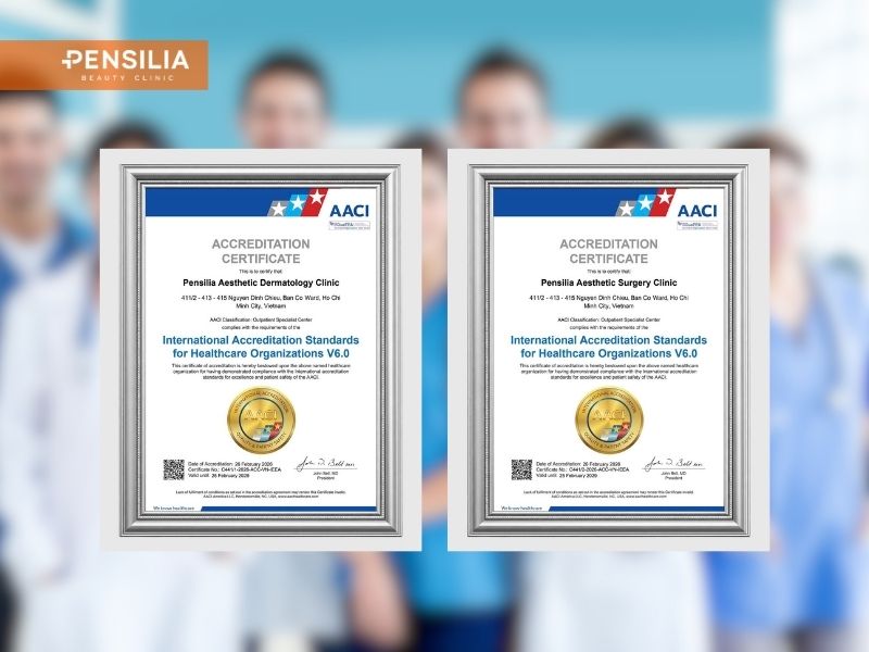 Giấy chứng nhận AACI cấp cho phòng khám Da liễu Thẩm mỹ Pensilia tại TP.HCM