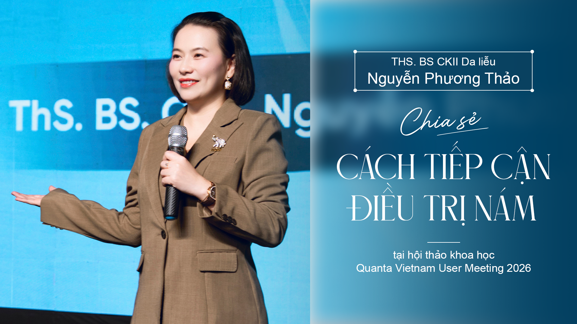 BS Nguyễn Phương Thảo chia sẻ cách tiếp cận điều trị nám tại Quanta Vietnam User Meeting 2026