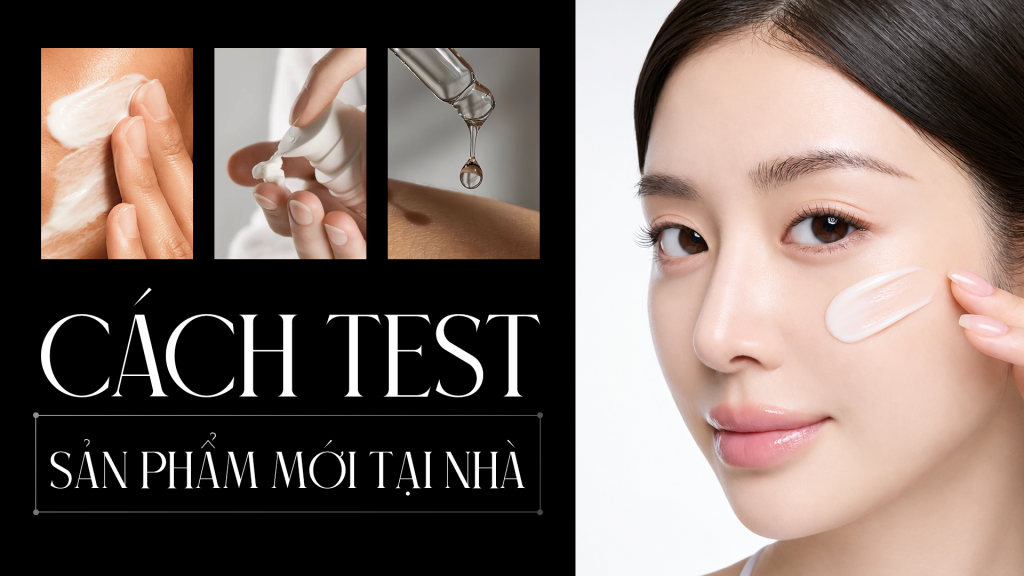 Cách test sản phẩm mới tại nhà