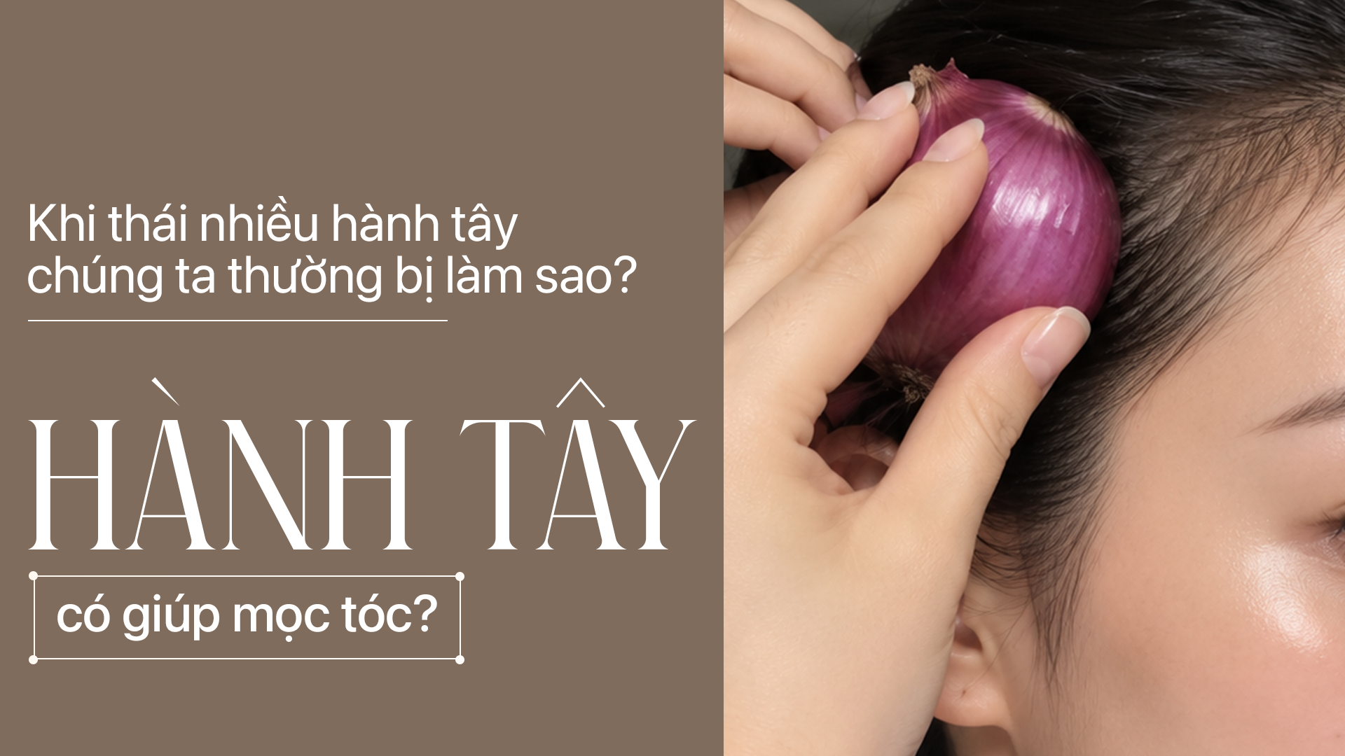 Hành tây có giúp mọc tóc