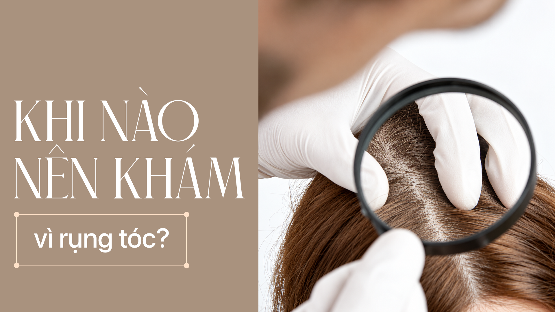 Khi nào nên khám vì rụng tóc