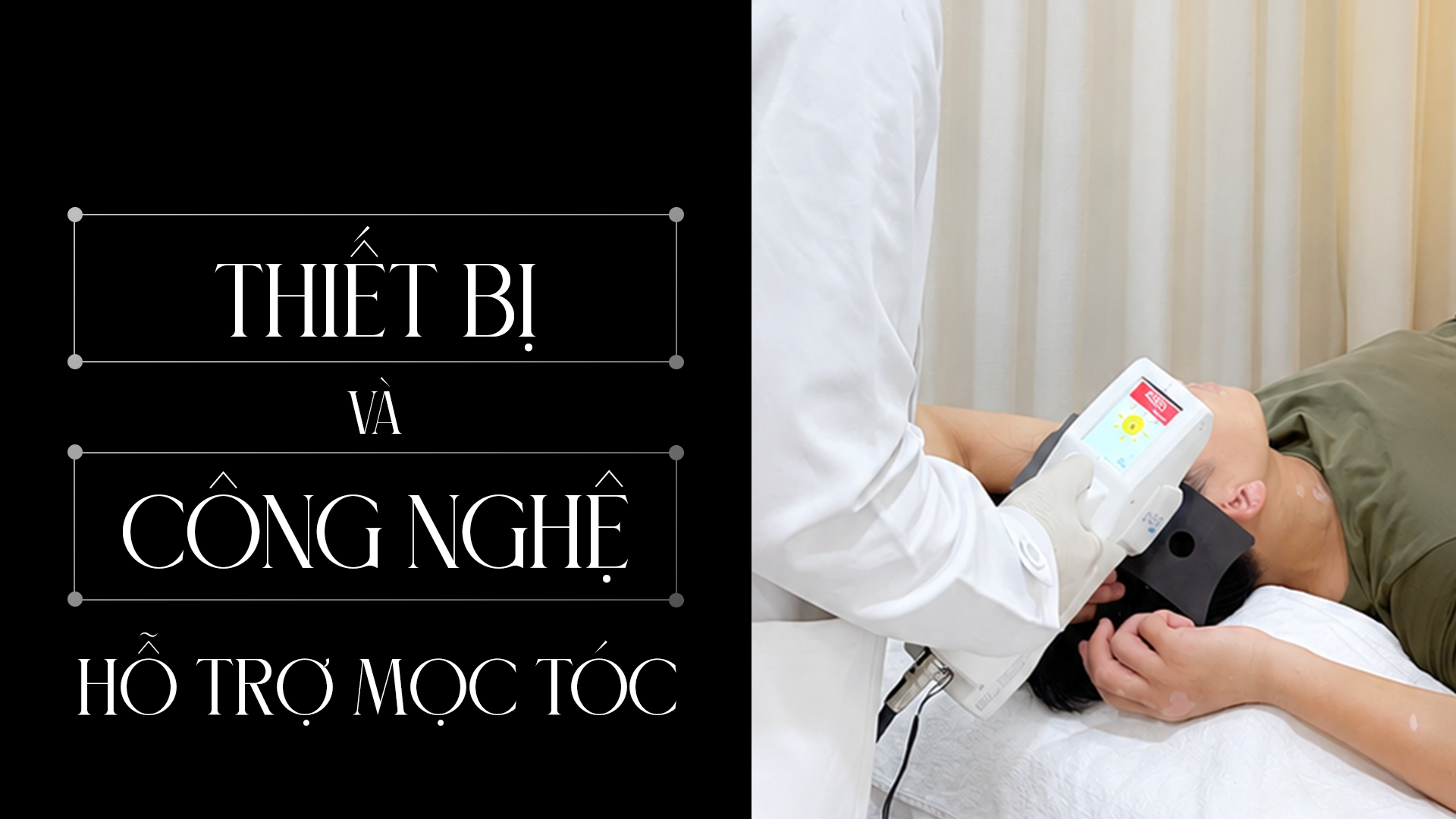 Thiết bị và công nghệ hỗ trợ mọc tóc